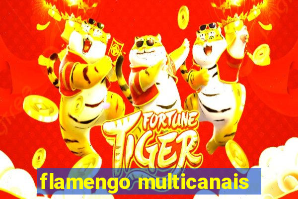 flamengo multicanais